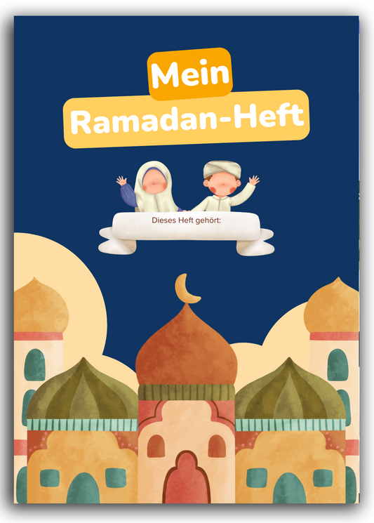 Mein Ramadan-Heft  –  Spielerisch den gesegneten Monat entdecken!